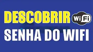 DESCOBRIR SENHA DO WIFI