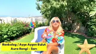 Renkolog / Ayşe Ayşen Bulut  Aura Rengi - Sarı