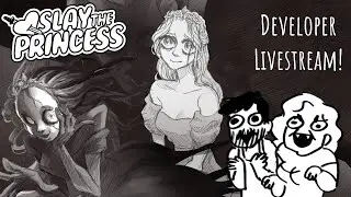 Slay the Princess with the Developers (Director's Cut Commentary)
