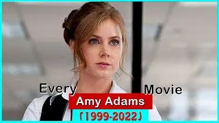 Amy Adams Movies (1999-2022)