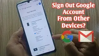 how to sign out google account from other devices | 2024