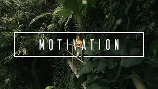 Motivation.