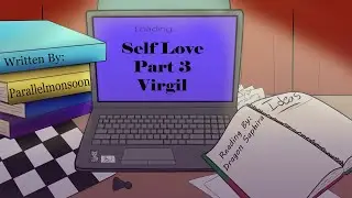 Self Love - Chapter 3/9 (Sanders Sides Podfic)
