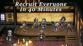 Fastest Way to Recruit Everyone - Octopath Traveler II