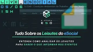 Tudo Sobre os Leiautes do eSocial: como saber o que enviar nos eventos