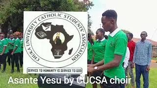 Asante Yesu //Chuka University Chaplaincy Choir