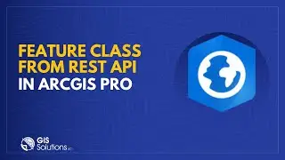 ArcGIS Pro tutorial - Create a Feature Class From REST API in ArcGIS Pro