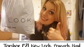TOPSHOP, NEW LOOK, PRIMARK, FOREVER 21 HAUL