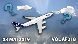 Un vol Air France en urgence disparaît des radars ? 08/05/19