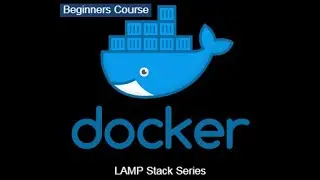 Docker Beginners Guide: Ep. 1 - Setup Apache Web Server with PHP (LAMP Stack Series)!