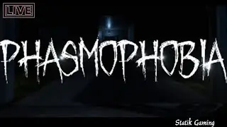 Playing PHASMOPHOBIA