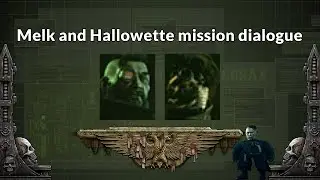 Darktide - Hallowette & Melk mission dialogue (Ascension Riser 31)