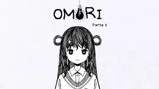 [OMORI] Comienza el trauma 🗣️ - Parte 1