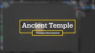MODL 301 Mod 02 Ancient Timelapse