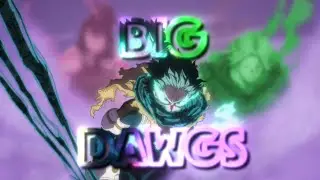 Big Dawgs | Deku | [EDIT/AMV]