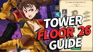 New Tower of Trials Floor 26 Guide! (Diane) Cleave Gimmick! | The Seven Deadly Sins: Grand Cross