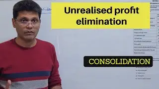 ACCA Financial Accounting / Consolidated Profit or Loss / Elimination of Unrealised Profit