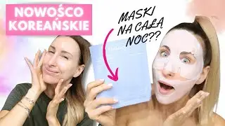 NOWOŚCI KOREAŃSKIE - VIRALOWA MASKA NA CAŁĄ NOC? NAJLEPSZY KREM BB?