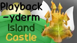 Castle - Playbackyderm Island Individual Sounds (1/4)