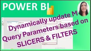 How to Dynamically update M Query Parameter based on SLICER or FILTERS in POWER BI || Bind Parameter