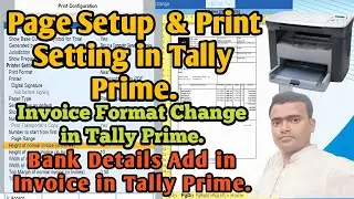 how to change invoice format in Tally Prime.How to Print setting in Tally Prime. 