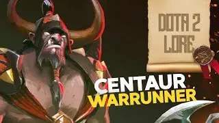 Дота 2 Лор: Centaur Warrunner