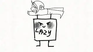 Lazy.
