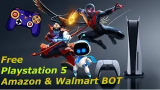 FREE AMAZON/WALMART BOT FOR PS5! Purchase PS5 BOT 2022