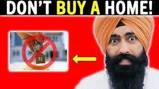Why You'll Regret Buying A Home This Year