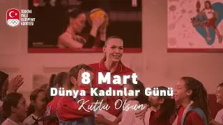 8 Mart Dünya Kadınlar Günü Kutlu Olsun