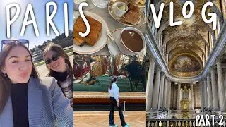 PARIS VLOG PART 2 | VERSAILLES, LOUVRE, ALIŞVERİŞ, YEMEK...
