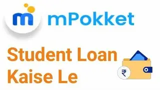 mPokket se loan kaise liya jata hai || mPokket student loan kaise le