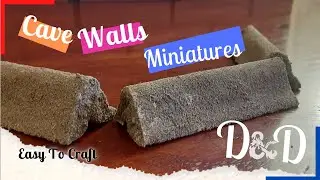 D&D | Crafting Miniature Terrain Cave Walls | 2021