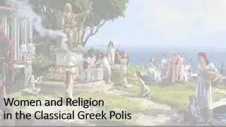 Women and Religion in the Classical Polis