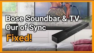 Troubleshooting Bose Soundbar and TV Out of Sync Issues