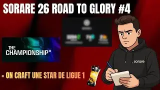 SORARE ROAD TO GLORY #4 + CRAFT STAR LIGUE 1 ?!
