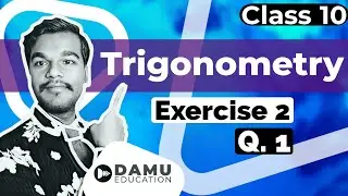 Trigonometry | Ex 2 Q 1 | 10th Class Math Solutions | 