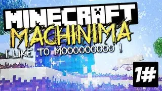 Minecraft : I Like to Moo ! (Funny Minecraft Machinima)  