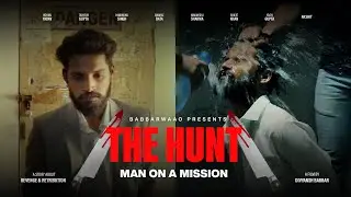 THE HUNT: MAN ON A MISSION | A SHORT FILM | BABBARWAAO