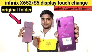 infinix X652 display touch change karna sikhe | infinix S5 display/folder price