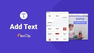 How to Add Text to a Video with FlexClip