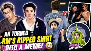 JIN TURNED RM’S RIPPED SHIRT INTO A MEME!