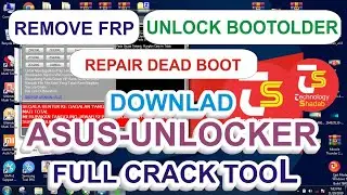 ASUS Zenfone Frp bypass tool unlock bootloder, repair dead boot •| Technology Shadab |•