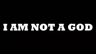 Messi I am nota king I am not God