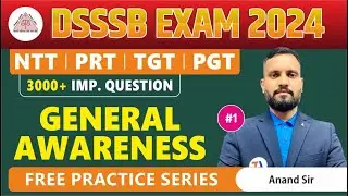 DSSSB 2024 GENERAL AWARENESS | 3000+ Important Questions | DSSSB General Awareness | Part 1