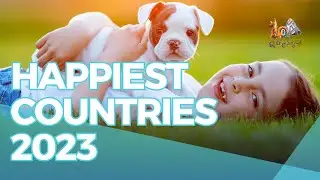 Top 10 Happiest Countries in the World in 2023 | United Nations World Happiness Report 2023