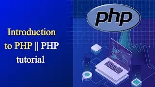 Introduction to PHP || PHP tutorial #1
