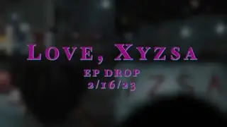 “Love, Xyzsa” EP RELEASE PARTY FULL RECAP