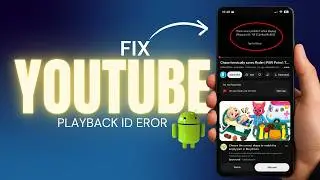 How to Fix YouTube “There Was a Problem While Playing” Playback ID Error