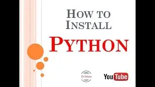 How to download and Install Python? Step by step guide and how to run first program in python?